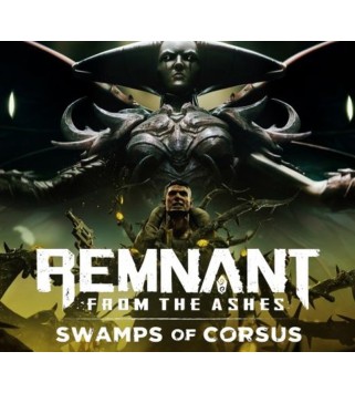 Remnant: From the Ashes - Swamps of Corsus DLC Steam Key GLOBAL